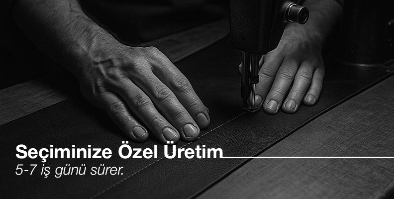 Siparişinize ait özel üretim